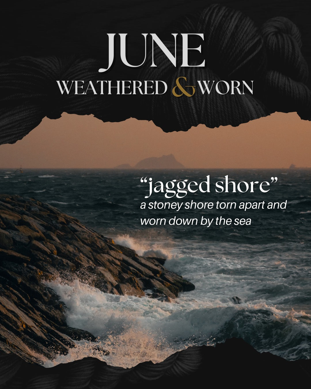 Weathered & Worn // June EXTRAS