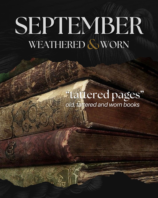Weathered & Worn // September PREORDER
